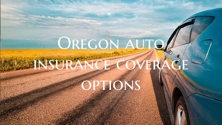 Oregon auto insurance covera...