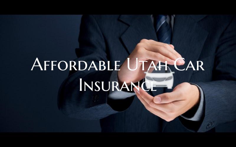 Affordable Utah Car Insuranc...