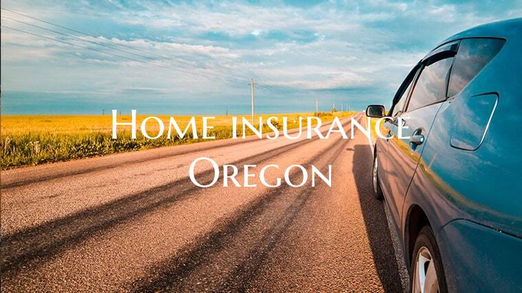 Home insurance Oregon